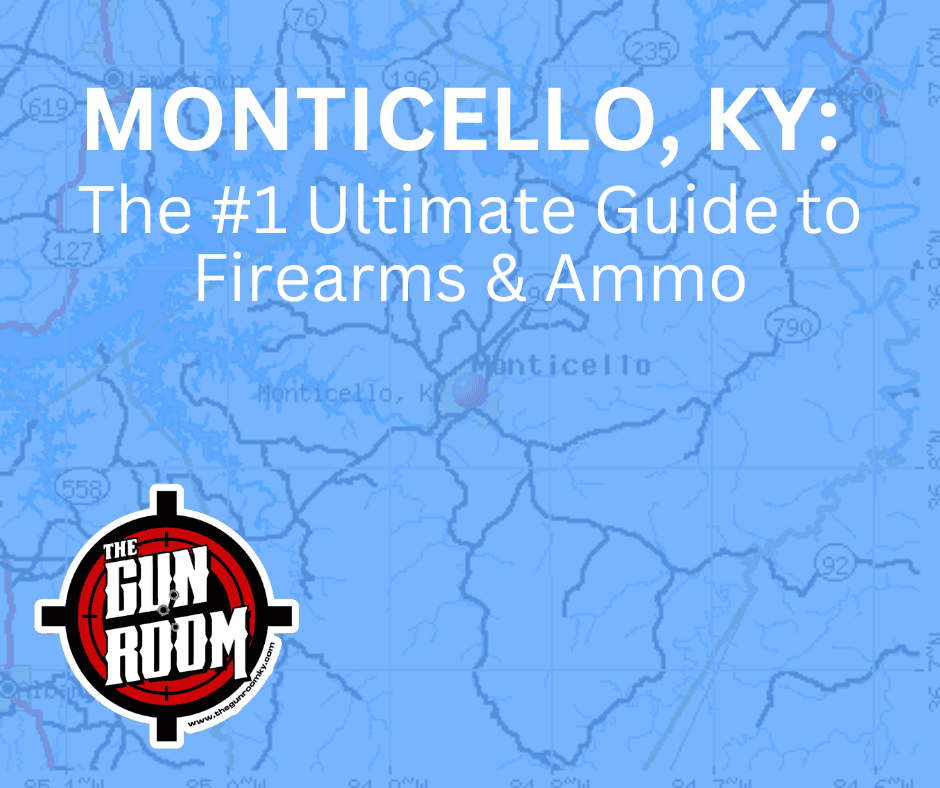Monticello, KY Firearms, Ammo